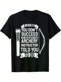 Try Doing What Your Archery Instructor - Bow Hunting Archer T-Shirt (Color: Black, size: XL)